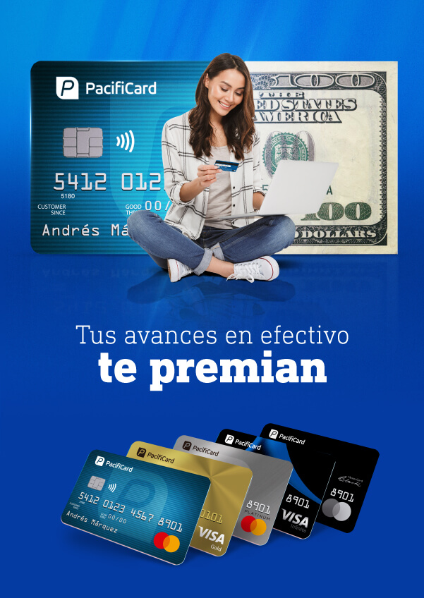 Todo el efectivo que necesitas con PacifiCard