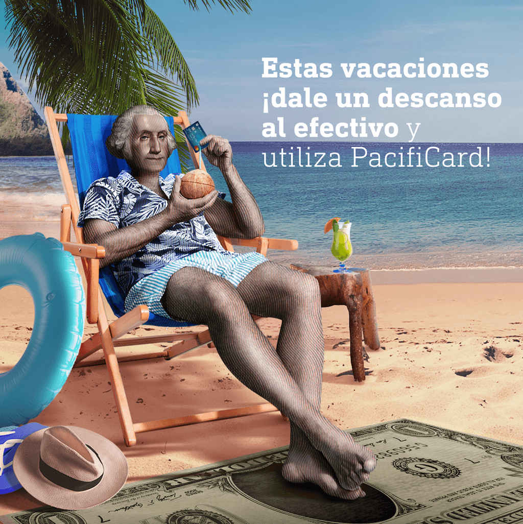 Estas Vacaciones dale descanso al efectivo y utiliza PacifiCard