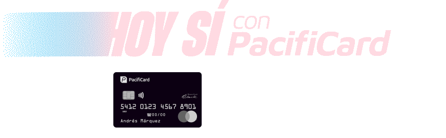Hoy sí con PacifiCard