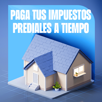 Paga tus impuestos prediales