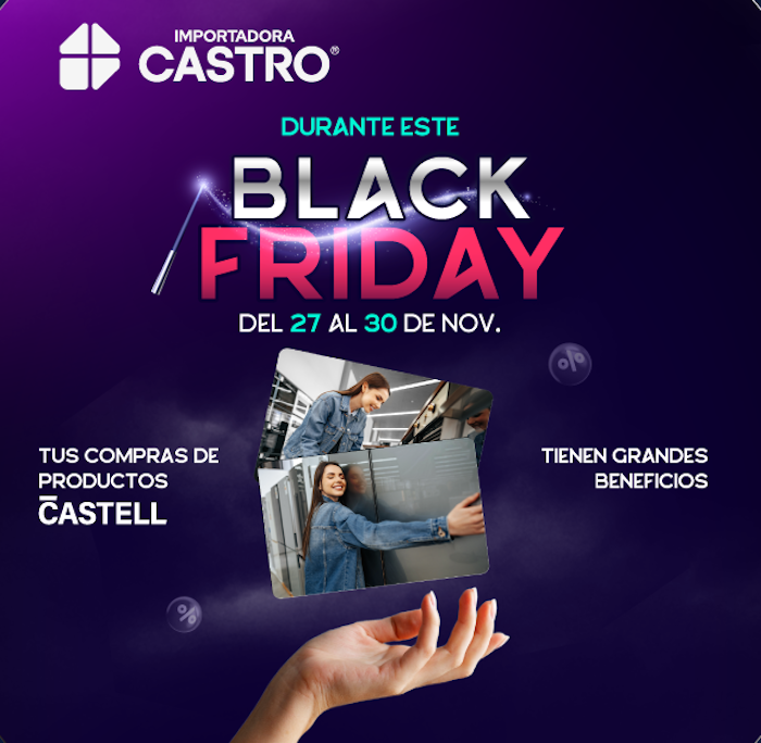 BLACK FRIDAY - IMPORTADORA CASTRO